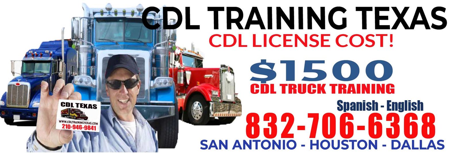 The image advertises CDL training in Texas for $1500, available in both Spanish and English. It provides contact information (832-706-6368 and www.cdltrainingtexas.com) and mentions training locations in San Antonio, Houston, and Dallas. The ad features a person holding a CDL Texas card, alongside images of semi-trucks.